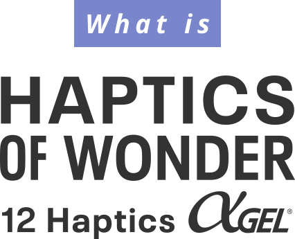 What is HAPTICS OF WONDER? 12 Haptics αGEL Sample Kit